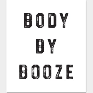 body by booze Posters and Art